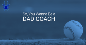 So You Wanna Be a Dad Coach?