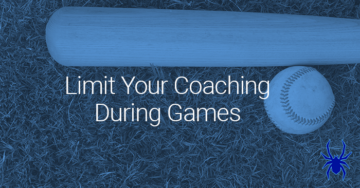 Limit Your Coaching During Games